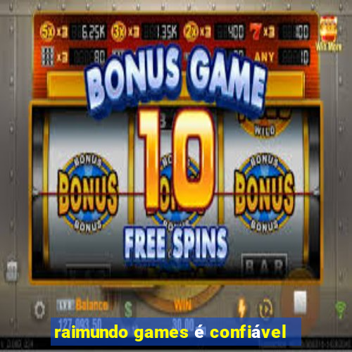 raimundo games é confiável