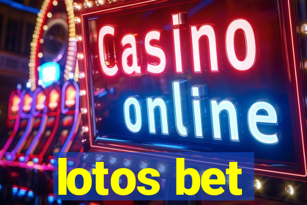 lotos bet