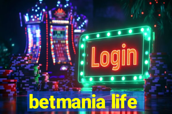 betmania life