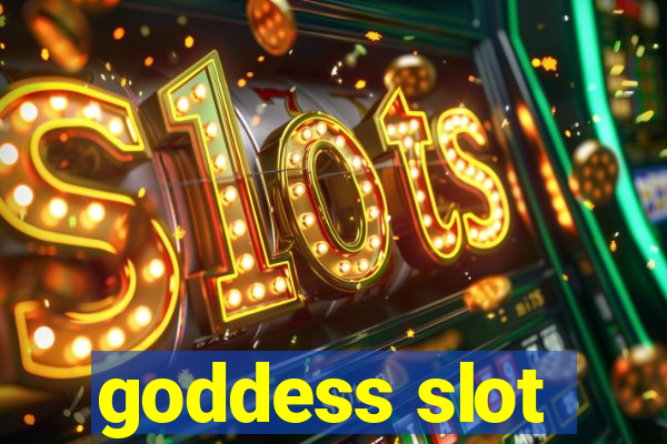 goddess slot