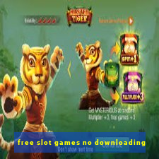 free slot games no downloading