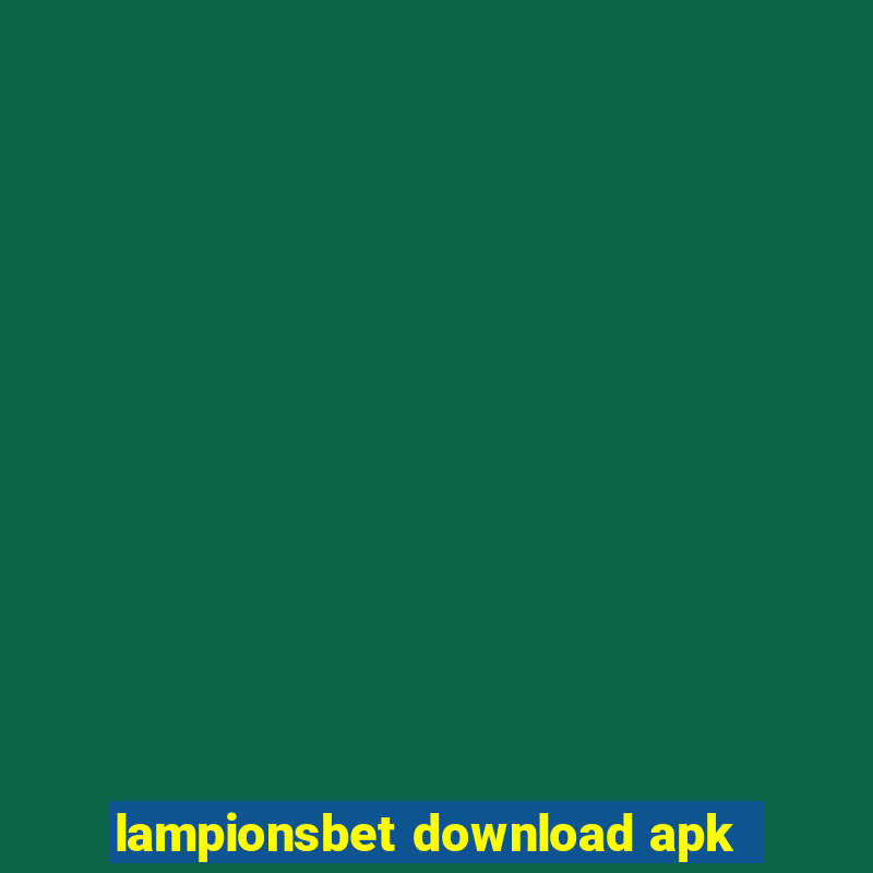 lampionsbet download apk