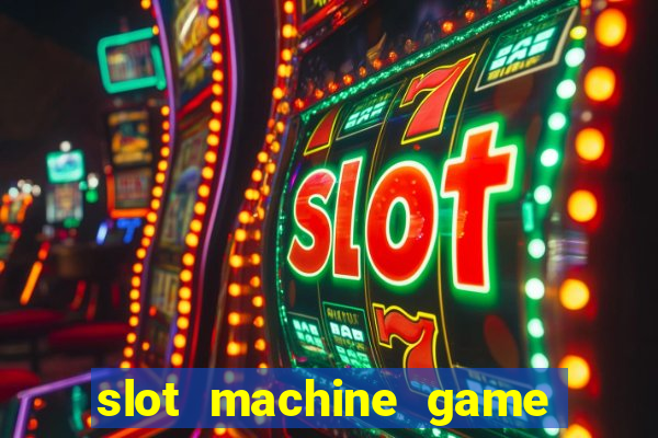 slot machine game real money