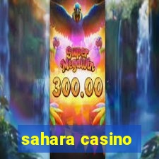 sahara casino