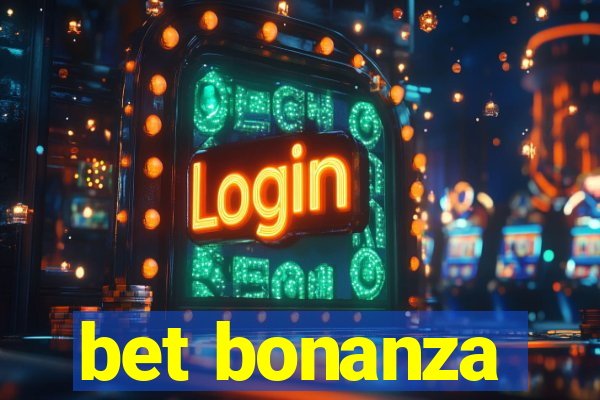 bet bonanza