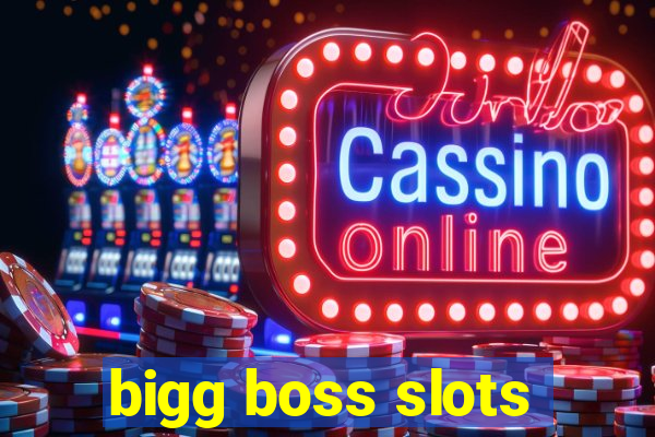 bigg boss slots