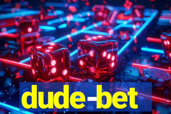 dude-bet