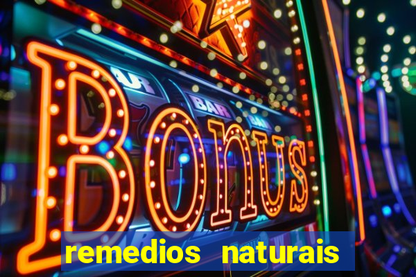 remedios naturais para diabete