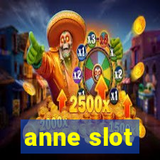 anne slot