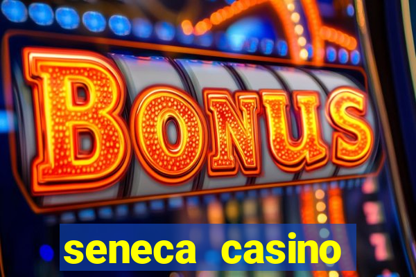 seneca casino niagara falls new york