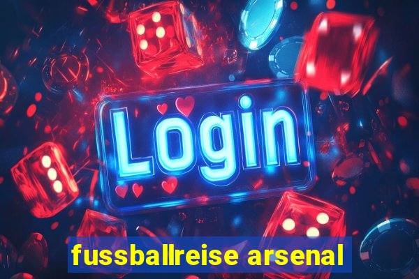 fussballreise arsenal