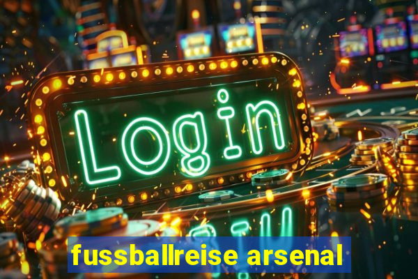 fussballreise arsenal