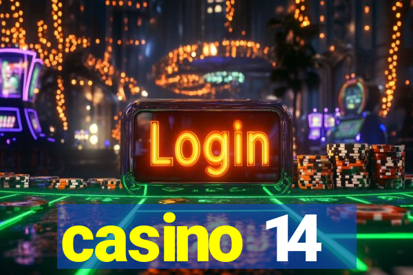 casino 14