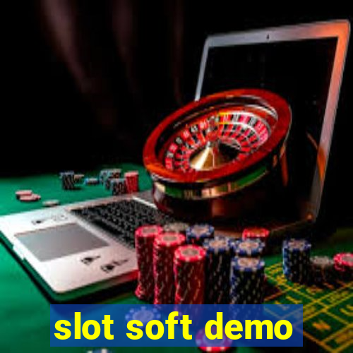 slot soft demo