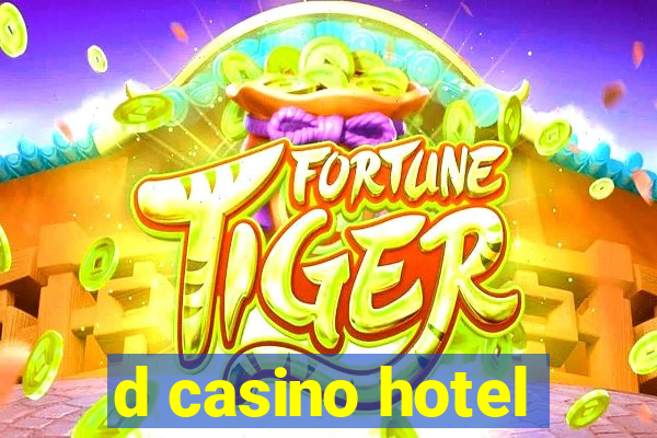 d casino hotel