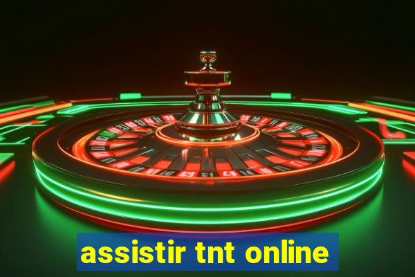 assistir tnt online