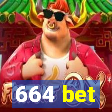 664 bet