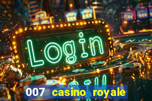 007 casino royale 2006 legenda