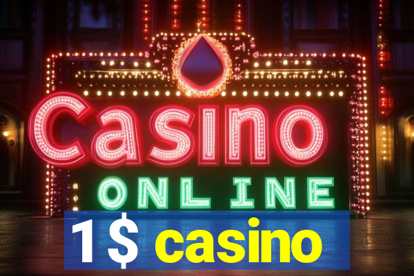 1 $ casino