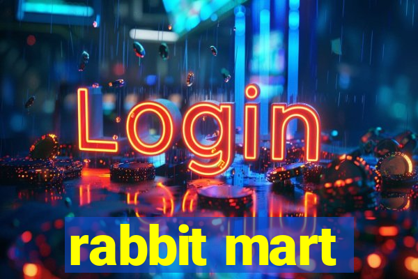 rabbit mart