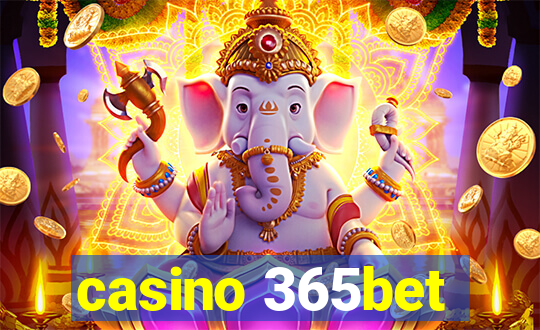 casino 365bet