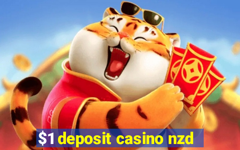 $1 deposit casino nzd