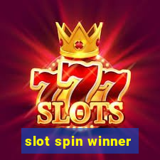 slot spin winner