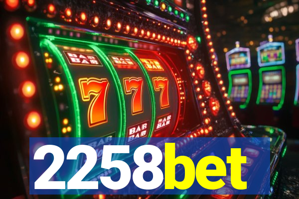 2258bet