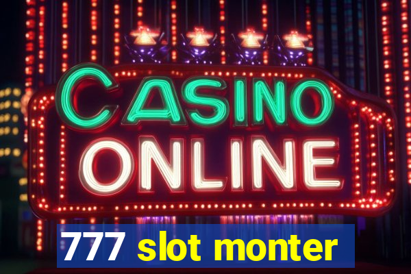 777 slot monter