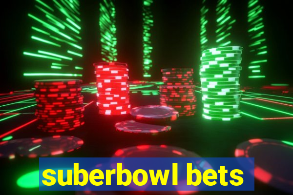 suberbowl bets