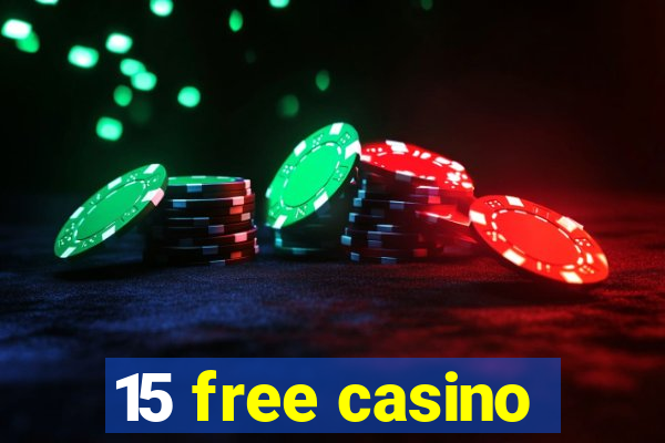 15 free casino