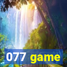 077 game