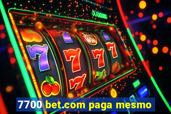 7700 bet.com paga mesmo