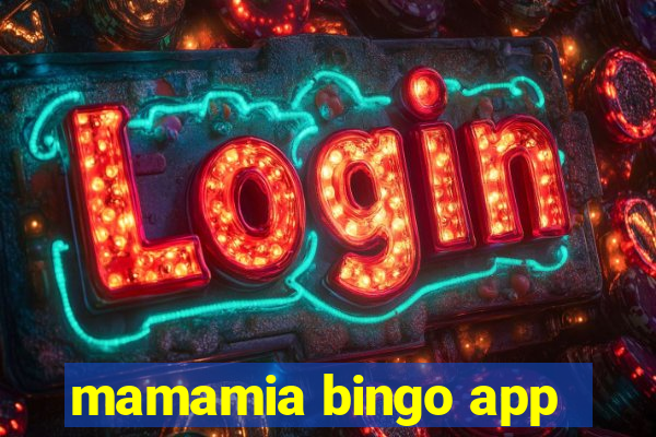 mamamia bingo app