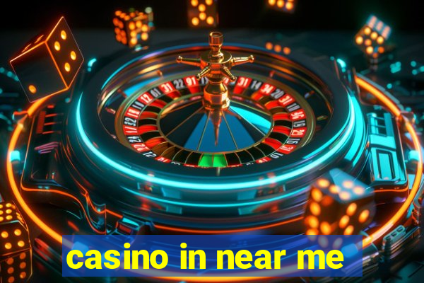 casino in near me