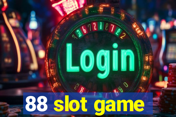 88 slot game