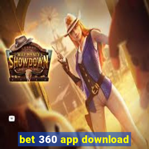 bet 360 app download