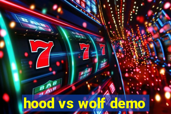 hood vs wolf demo