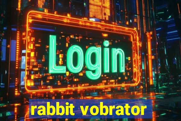 rabbit vobrator