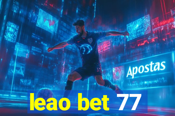 leao bet 77