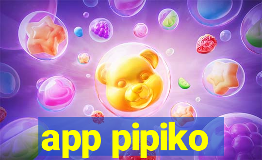 app pipiko