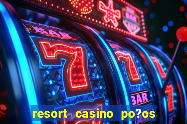 resort casino po?os de caldas