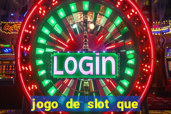 jogo de slot que paga no cadastro