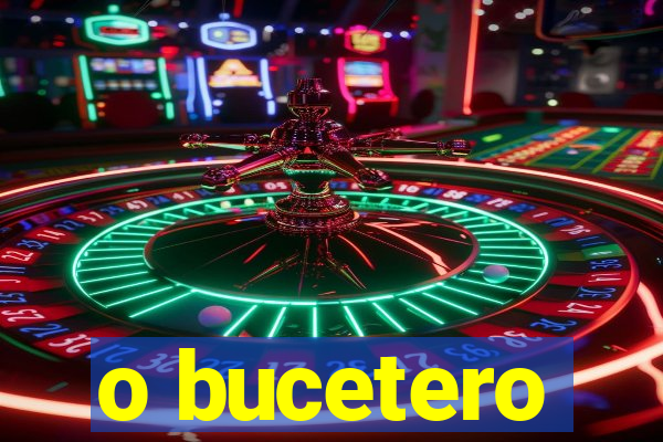 o bucetero