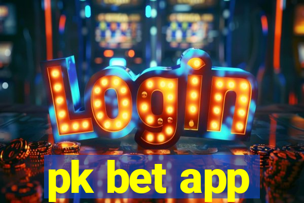 pk bet app