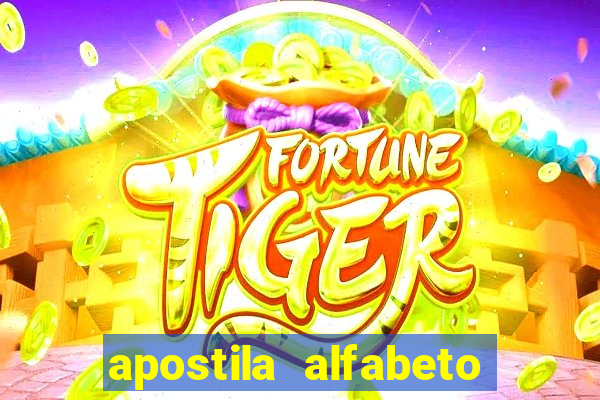 apostila alfabeto educa??o infantil pdf