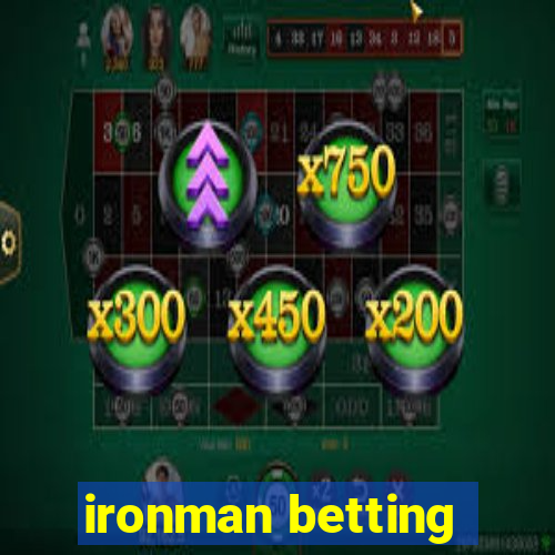 ironman betting