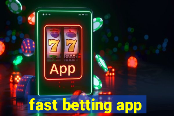 fast betting app