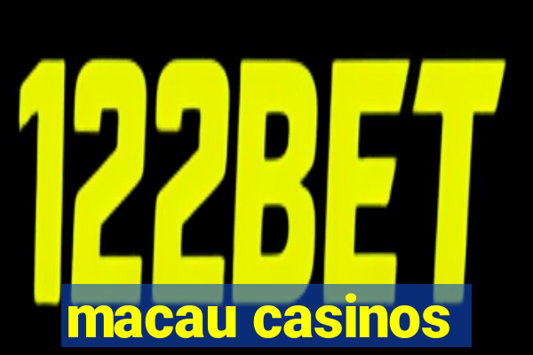 macau casinos