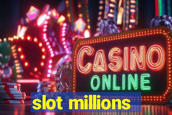 slot millions